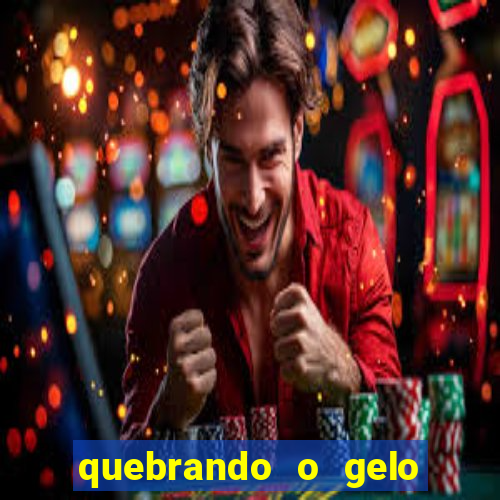 quebrando o gelo pdf download